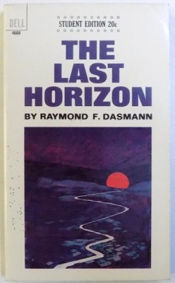 THE LAST HORIZON by RAYMOND F. DASMANN , 1966 foto