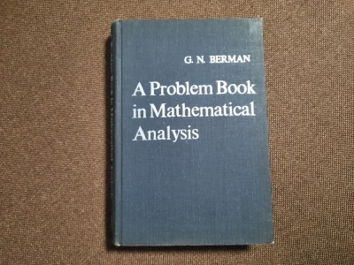 G N BERMAN A PROBLEM BOOK IN MATHETICAL ANALYSIS RF10/3 foto