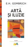 Artă şi iluzie - Paperback brosat - E.H. Gombrich - Polirom