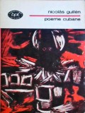 Poeme Cubane - Nicolas Guillen, Minerva 1976, Biblioteca Pentru Toti, Beletristica, Romana, Paperback