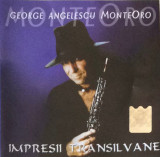 CD George Angelescu MonteOro &lrm;&ndash; Impresii Transilvane, original, Ambientala