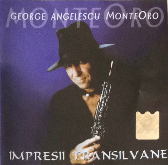 CD George Angelescu MonteOro &lrm;&ndash; Impresii Transilvane, original
