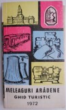 Meleaguri Aradene - Ghid Turistic 1972 - Carte de Calatorie
