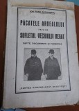 PACATELE ARDEALULUI FATA DE SUFLETUL VECHIULUI REGATFapte, documente si facsimile (1930) Ion Rusu Abrudeanu 1930