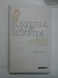 POVESTILE, VIATA SI MOARTEA - Vasile Sebastian DANCU