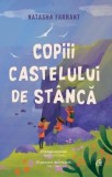 Cumpara ieftin Copiii castelului de stanca/Natasha Farrant