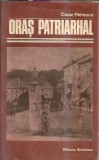 Cumpara ieftin Oras patriarhal (colectia Biblioteca Eminescu) - Cezar Petrescu
