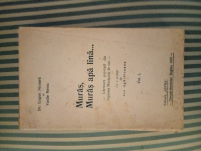 E. Nicoara V. Netea Muras, Muras apa lina...Literatura populara pref Agarbiceanu
