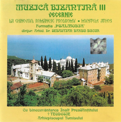 CD Formația &amp;bdquo;Psalmodia&amp;rdquo; &amp;lrm;&amp;ndash; Vecernie - Muzică Bizantină III, original foto