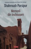 Memorii Din Inchisoare - Shahrnush Parsipur, Polirom, Romana, Biografii