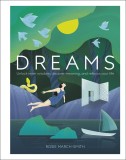 Dreams | Rosie March-Smith, Dorling Kindersley Ltd