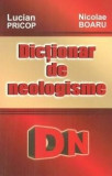 Dictionar de neologisme | Lucian Pricop, Nicolae Boaru, Cartex