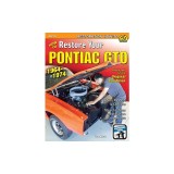 How to Restore Your Pontiac GTO: 1964-1974
