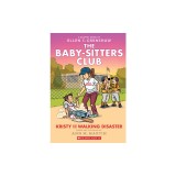 Kristy and the Walking Disaster: A Graphic Novel (the Baby-Sitters Club #16)