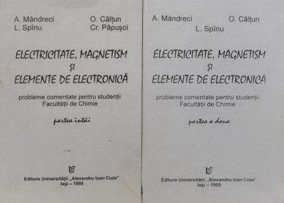 Electricitate, Magnetism Si Elemente De Electronica Partea 1- - A. Mandreci O. Caltun L. Spinu Cr. Papusoi ,561035 foto