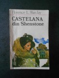 FLORENCE L. BARCLAY - CASTELANA DIN SHENSTONE