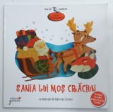 SANIA LUI MOS CRACIUN de LUCIA MUNTEAN , ilustratii de RAZVAN CORNICI , 2011