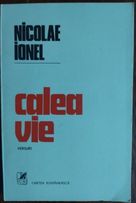 NICOLAE IONEL - CALEA VIE (VERSURI, editia princeps - 1983) foto