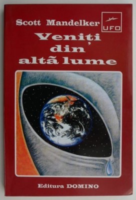 Veniti din alta lume &amp;ndash; Scott Mandelker foto