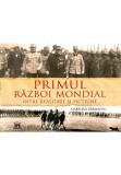 Cumpara ieftin Primul Razboi Mondial - Intre realitate si fictiune