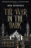 The War in the Dark | Nick Setchfield