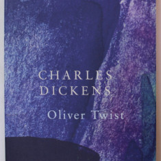OLIVER TWIST by CHARLES DICKENS , ANII '2000