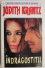 Indragostitii - Judith Krantz - Roman de Dragoste - Carte Beletristica