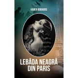 Lebada Neagra din Paris, Karen Robards, Rao