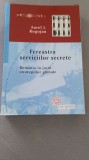 Aurel Rogojan - Fereastra serviciilor secrete