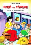 Alba ca Zapada - Fratii Grimm - Editura Prestige