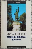Republica Moldova: Quo Vadis - Michael Bruchis