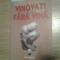Nicolae Breban - Vinovati fara vina - Vinovatia romaneasca (Ideea Europeana 2006