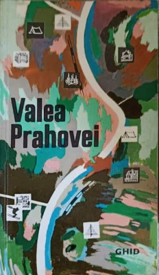 VALEA PRAHOVEI, GHID-TEXT DE COSTIN STEFANESCU-261232 foto