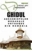 Drumuri spre Manastiri - Ghidul asezamintelor monahale ortodoxe din Romania, Editia a IV-a