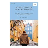 Hygge Travels in Copenhagen, Helena Smith