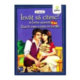 Invat sa citesc! In limba spaniola - Ziua in care a nins cu tortille - Nivelul 1