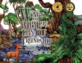 Wings and Whispers Tales of Friendship: Volume 1