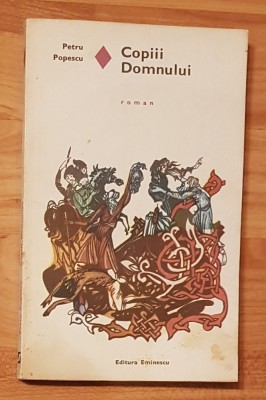 Copiii Domnului de Petru Popescu Colectia Romanul de dragoste foto
