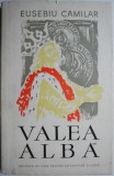 Valea Alba - Eusebiu Camilar, Drama in versuri, Carte de Poezie