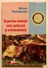 Expertiza tehnica auto judiciara si criminalistica, Mircea Fierbinteanu, 665 pag, 2006