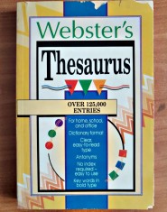 Titlu Webster`s Thesaurus (Synonyms/Antonynms) Ed. Landoll`s An 1993 Coperta brosata Dimensiuni 20 x 13 cm Pagini 224, peste 125.000 cuvinte
