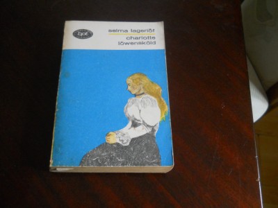 SELMA LAGERLOF - CHARLOTTE LOWENSKOLD, 1972, BPT foto