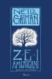 Zei americani. Editia adnotata/Neil Gaiman