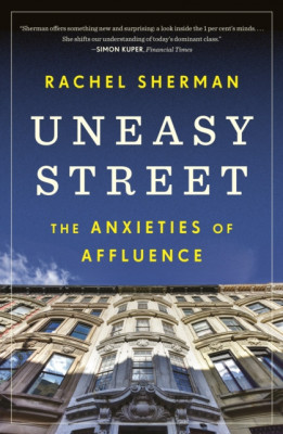 Uneasy Street: The Anxieties of Affluence foto