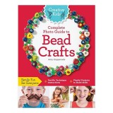 Creative Kids Complete Photo Guide to Bead Crafts