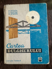 Cartea Dulgherului - M. Stoica foto