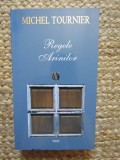 Carte Regele Arinilor Michel Tournier Editura Rao 2011 407 pagini Stare Foarte Buna Necartonata Beletristica Roman