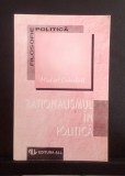 Rationalismul &icirc;n politica - Michael Oakeshott