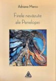 Firele nevăzute ale Penelopei - Adriana Marcu - Editura Charmides