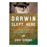 Darwin slept here, Eric Simons